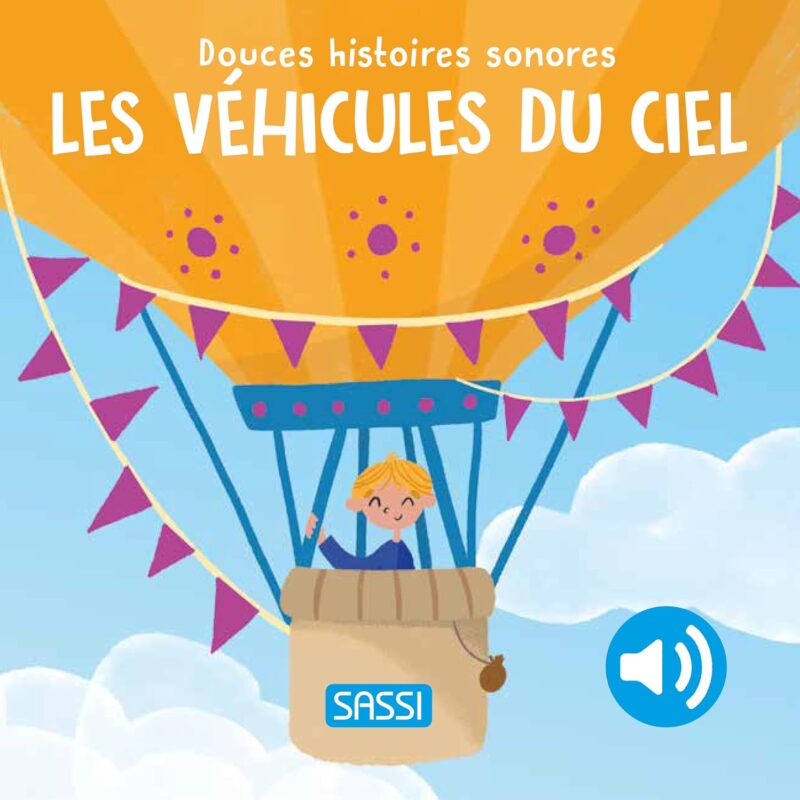Douces histoires sonores - Les véhicules du ciel
