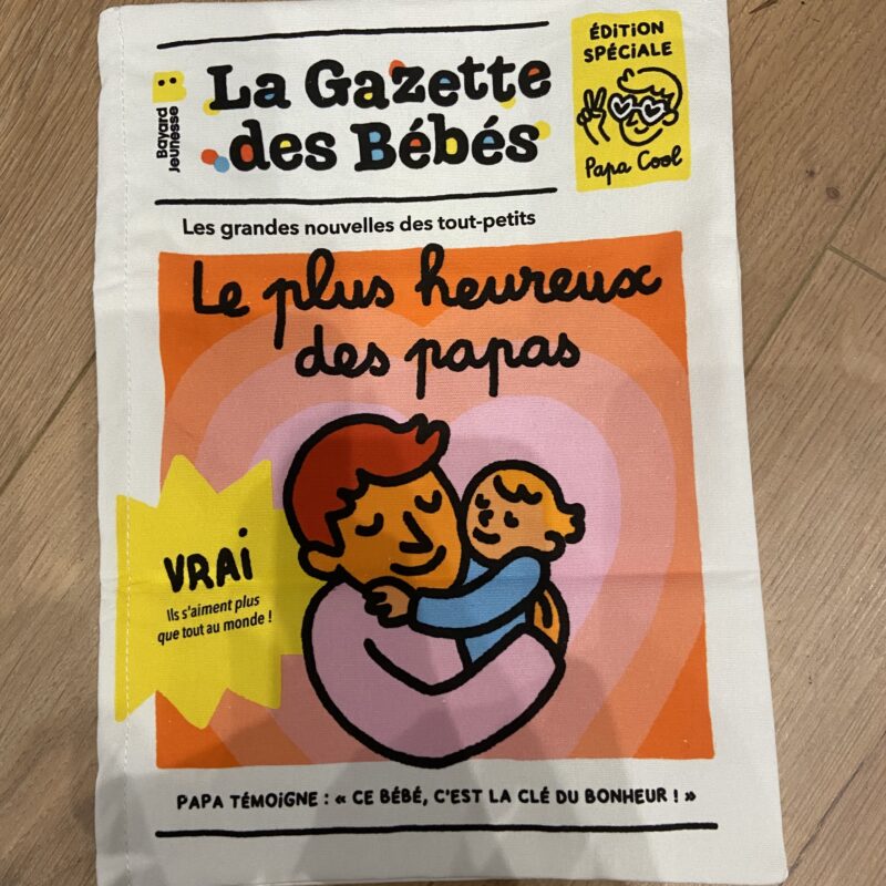 La Gazette des Bébés l Le plus heureux des Papas